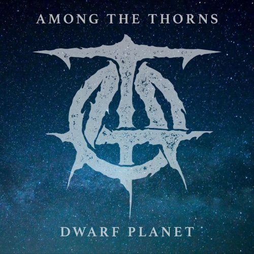 Among the Thorns - Dwarf Planet (EP) (2020)
