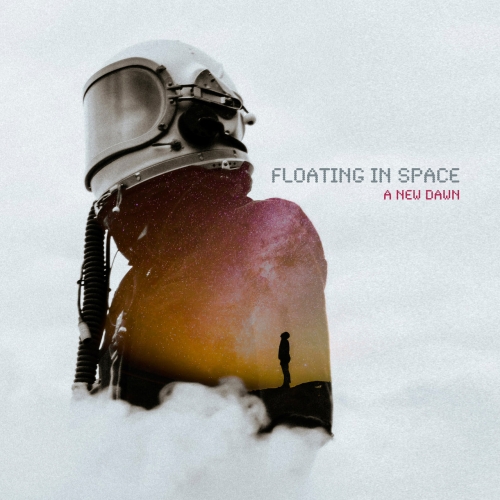 Floating In Space - A New Dawn (2020)