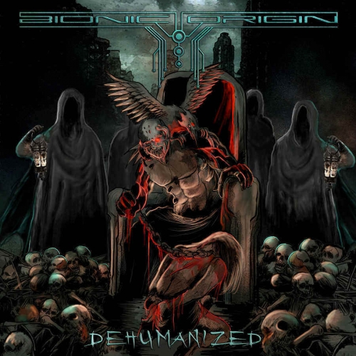 Bionic Origin - Dehumanized (2020)
