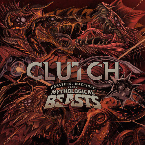Clutch - Monsters, Machines, and Mythological Beasts (2020)