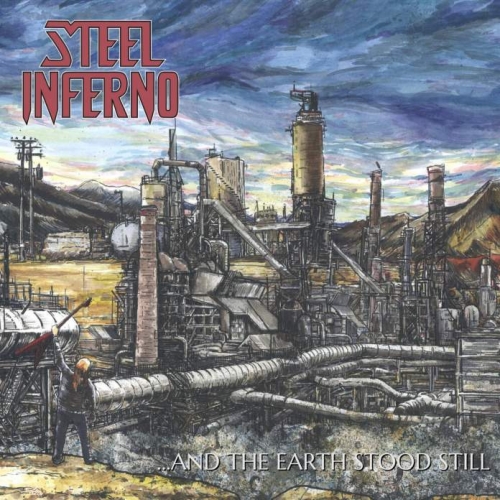 Steel Inferno - ...and the Earth Stood Still (2020)