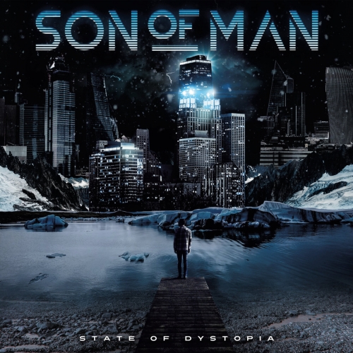 Son Of Man - State Of Dystopia (2020)