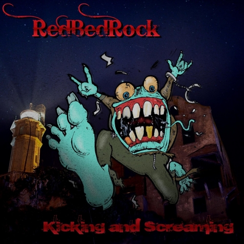 Redbedrock - Kicking and Screaming (2020)