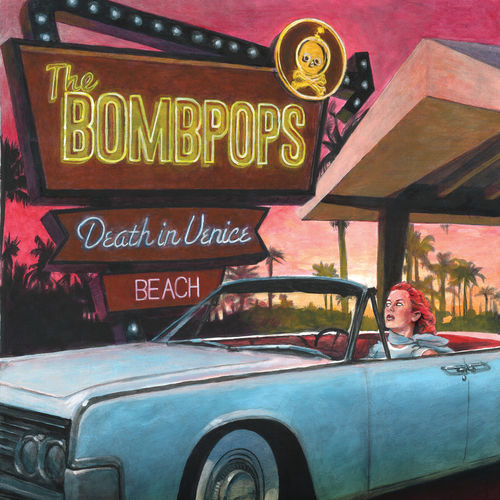 The Bombpops - Death in Venice Beach (2020)