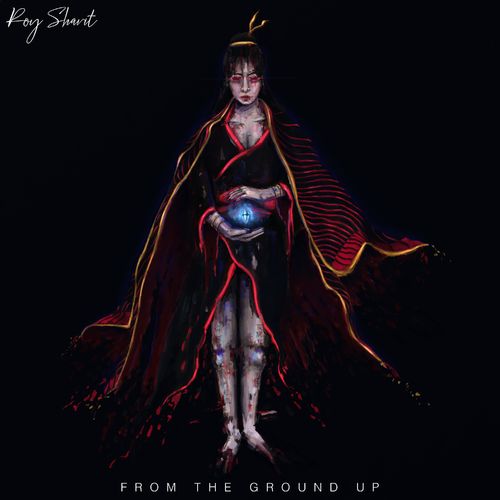 Roy Shavit - From the Ground Up (2020)