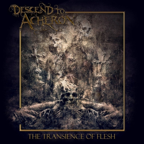 Descend to Acheron - The Transience of Flesh (2020)