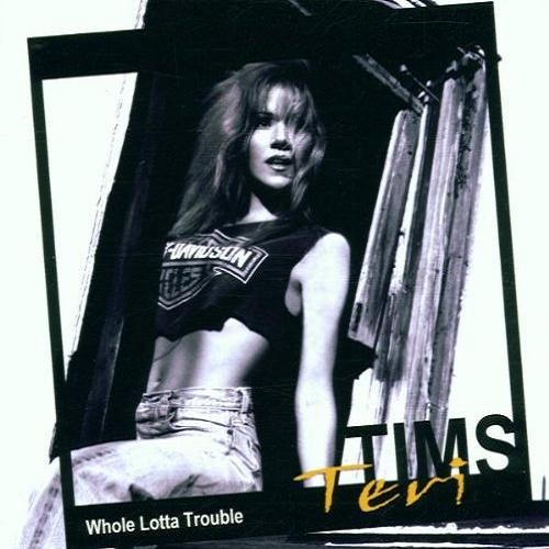 Teri Tims - Whole Lotta Trouble (2001)