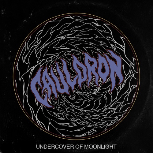 Cauldron - Undercover of Moonlight (2020)