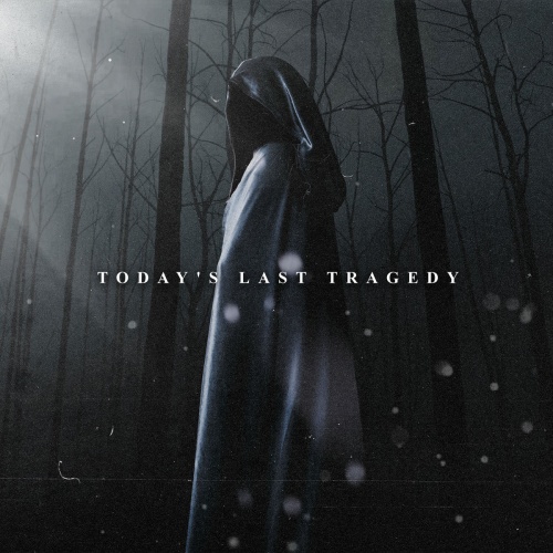Today's Last Tragedy - Today's Last Tragedy (2020)