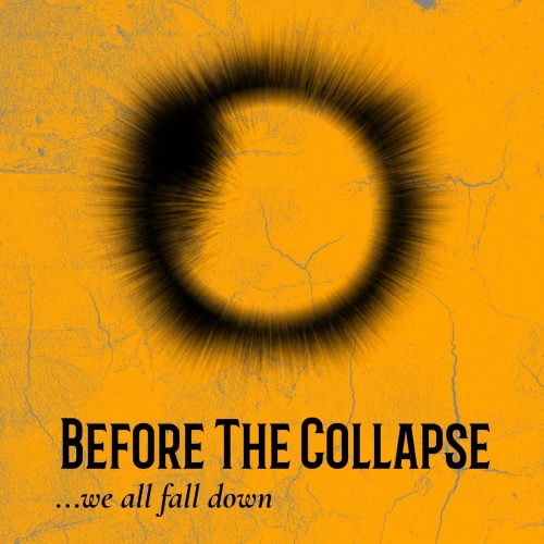 Before the Collapse - ...We All Fall Down (2020)