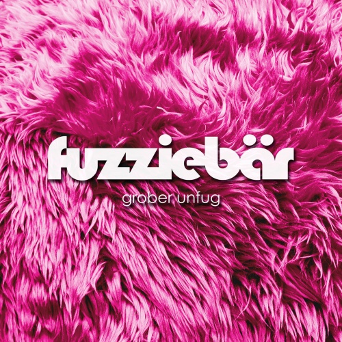 Fuzzieb&#228;r - Grober Unfug (2020)