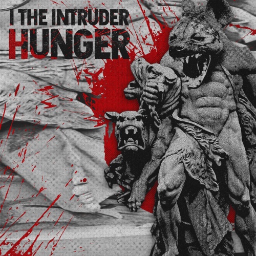 I the Intruder - Hunger (2020)