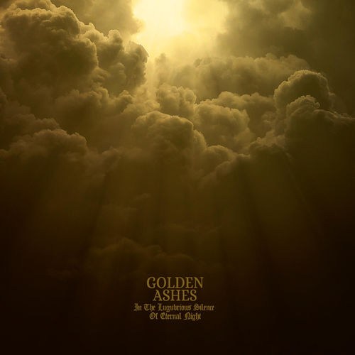 Golden Ashes - In the Lugubrious Silence of Eternal Night (2020)