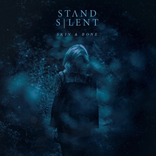 Stand Silent - Skin & Bone (EP) (2020)