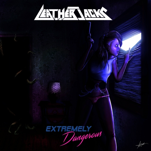 Leatherjacks - Extremely Dangerous (2020)