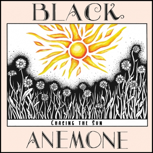 Black Anemone - Chasing the Sun (2020)