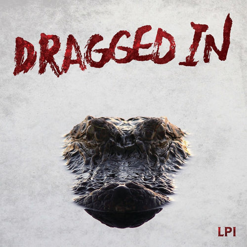 Dragged In - L.P. I (2020)