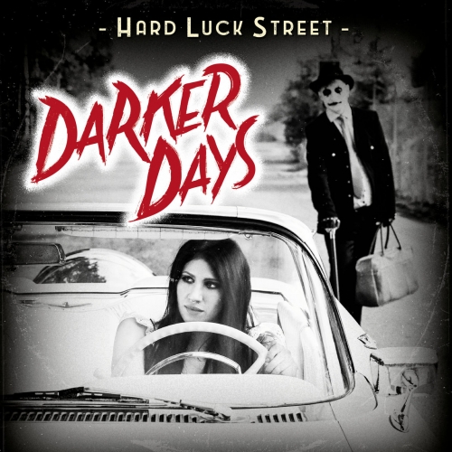 Hard Luck Street - Darker Days (2020)