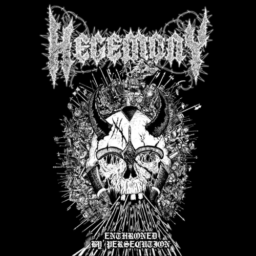 Hegemony - Enthroned by Persecution (2020)