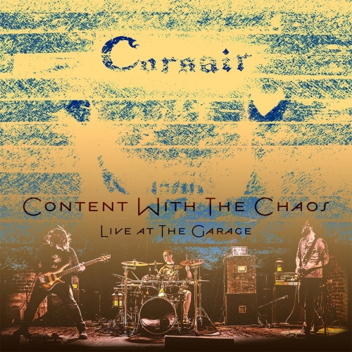Corsair - Content with the Chaos: Live at The Garage (2020)