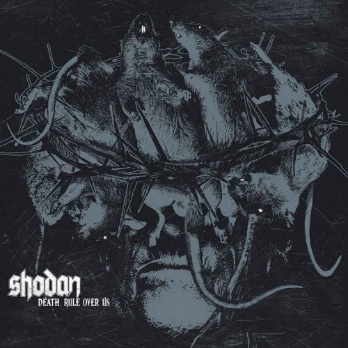 Shodan - Death, Rule over Us (2020)