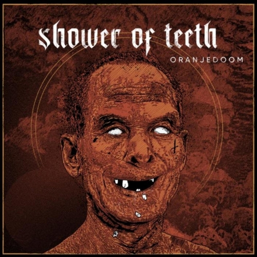 Shower of Teeth - Oranjedoom (EP) (2020)