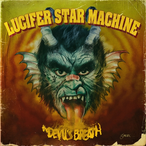 Lucifer Star Machine - The Devil's Breath (2020)