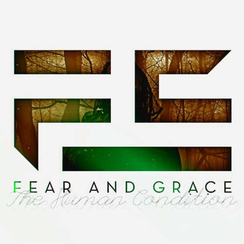 Fear and Grace - The Human Condition (EP) (2020)