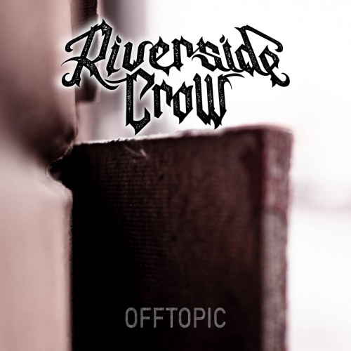 Riverside Crow - Offtopic (2020)