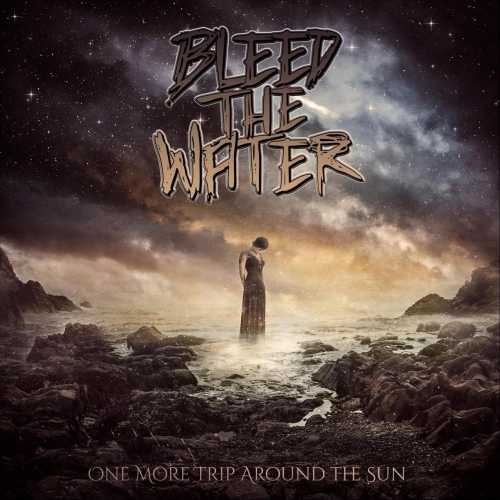 Bleed the Water - One More Trip Around the Sun (2020)