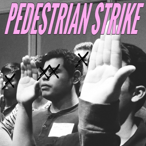 Pedestrian Strike - Pedestrian Strike (2020)