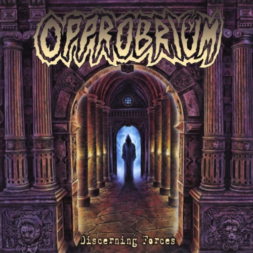 Opprobrium - Discerning Forces (Reissue) (2020)