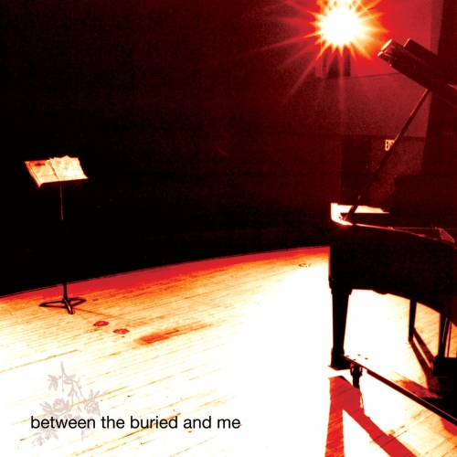 Between The Buried And Me - Between The Buried And Me (2020 Remix / Remaster) (2004)