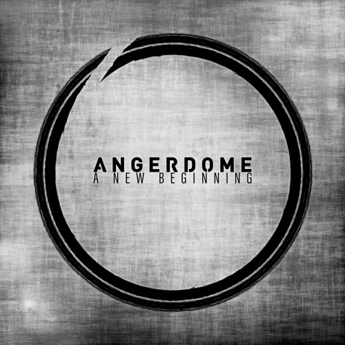Angerdome - A New Beginning (2020)
