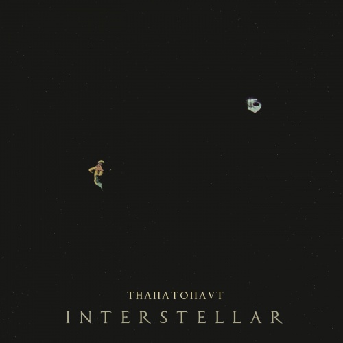 Thanatonaut - Interstellar (2019)