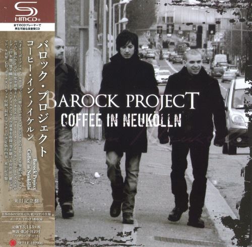 Barock Project - Соffее In Nеukоlln [Jараnеsе Еditiоn] (2012) [2018]