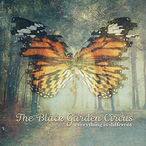 The Black Garden Circus - Everything Is Different (2020)