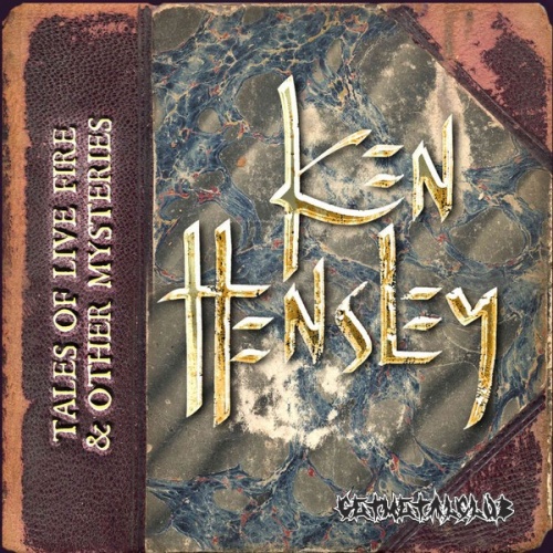 Ken Hensley - Tales of Live Fire & Other Mysteries [5CD] [2020] [Anthology]
