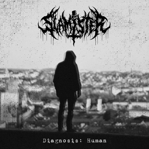 Slamister - Diagnosis Human (2020)