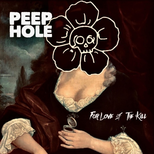Peephole - For Love of the Kill (2020)