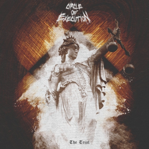 Circle Of Execution - The Trial (2020)