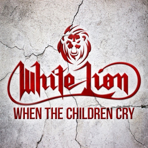 White Lion - When the Children Cry (2020)
