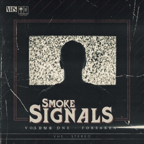 Smoke Signals - Volume One (Forsaken) (EP) (2020)