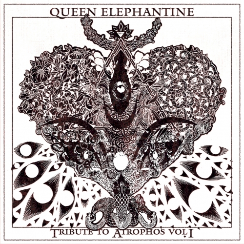 Queen Elephantine - Tribute to Atrophos Vol. I (2020)