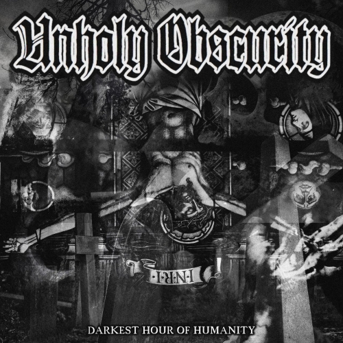 Unholy Obscurity - Darkest Hour of Humanity (EP) (2020)