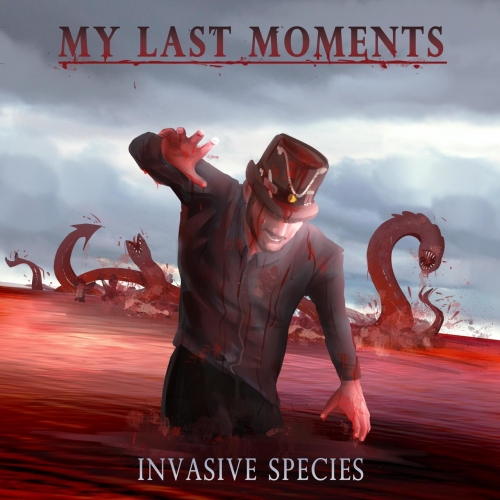 My Last Moments - Invasive Species (2020)