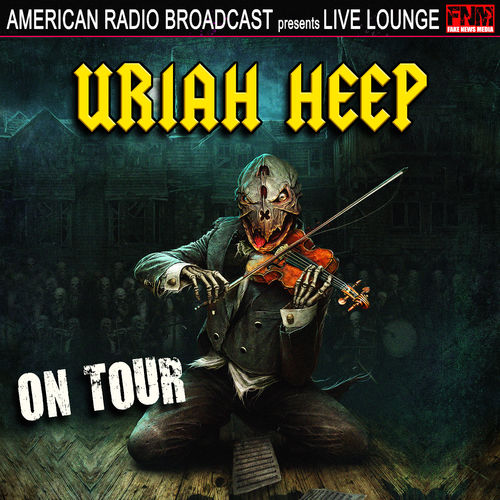 Uriah Heep - Uriah Heep On Tour (Live) (2019)