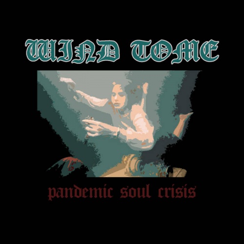 Wind Tome - Pandemic Soul Crisis (2020)