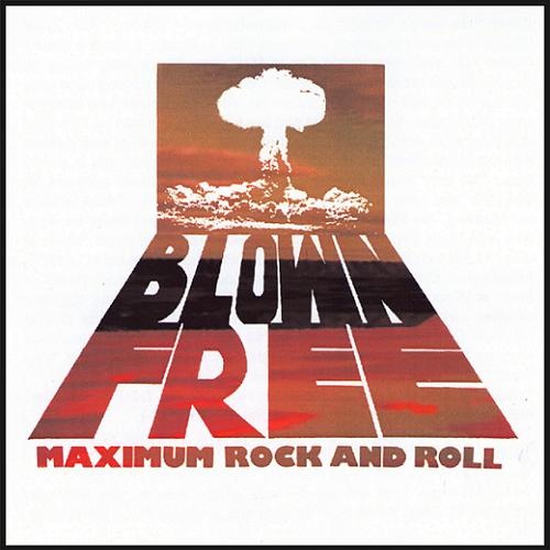 Blown Free - Maximum Rock And Roll (1978)