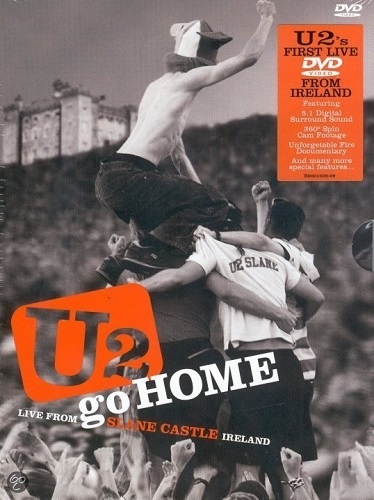 U2 - Go Home - Live at Slane Castle (2001)